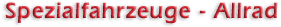 Spezialfahrzeuge - Allrad
